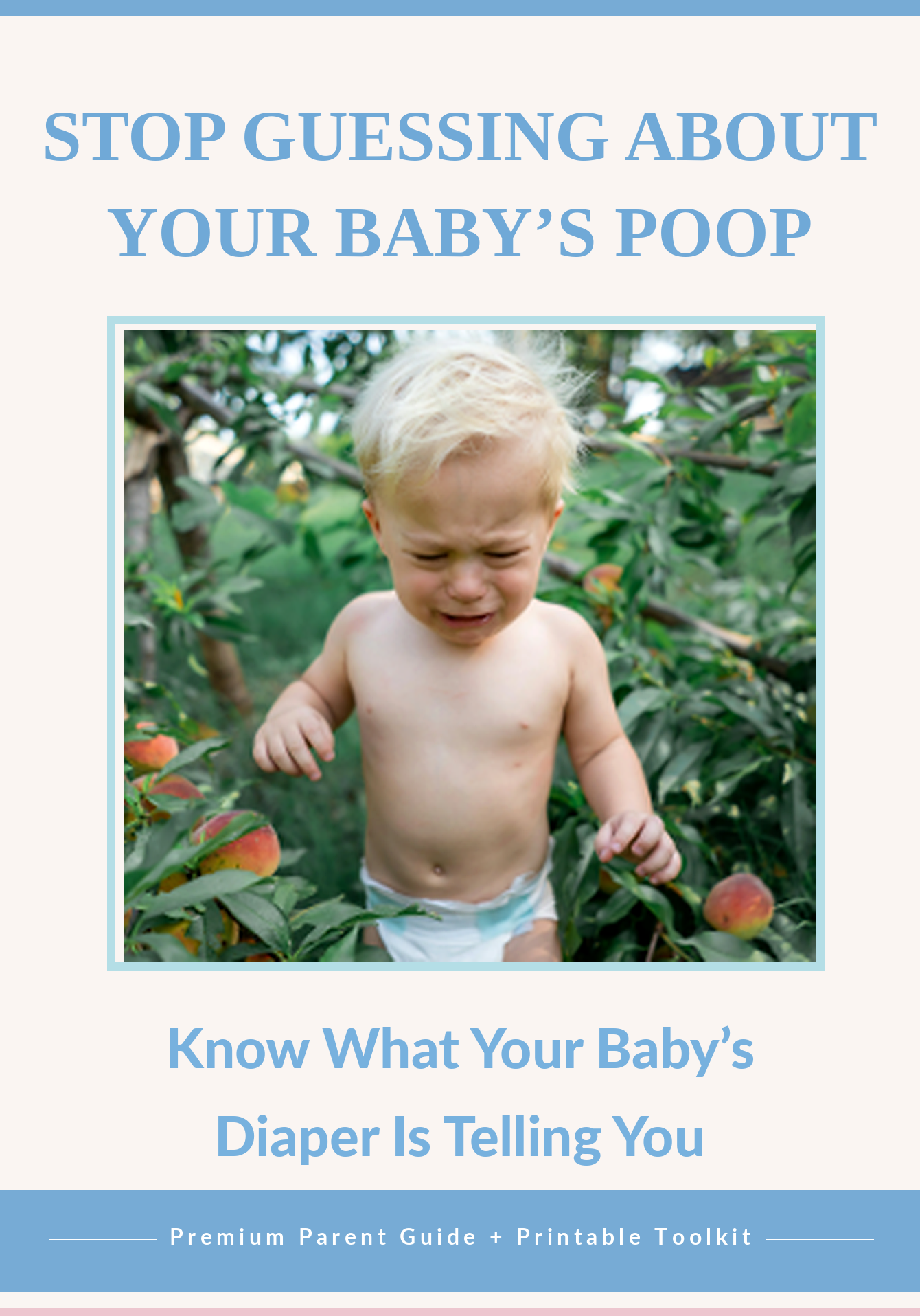 Stop Guessing About Your Baby's Poop
